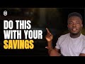 6 Things You Should Do With Your Savings In Your 20s || EP15