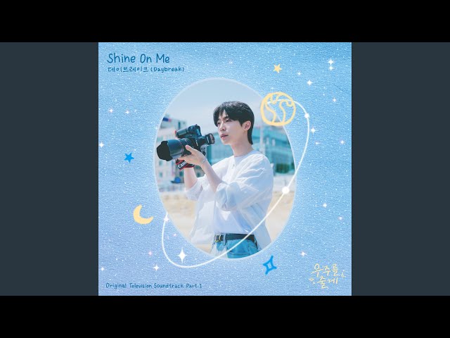 Shine On Me