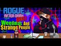 Rogue after dark 71  weedmas and strange people