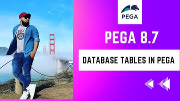 Pega 8.7 | Pega DB Tables | Day 10