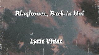 Blaqbonez, Back In Uni Lyric Video