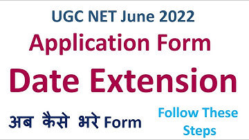NTA UGC NET 2022 Application Form Date Extension | UGC NET June 2022 Update | Latest Update by UGC