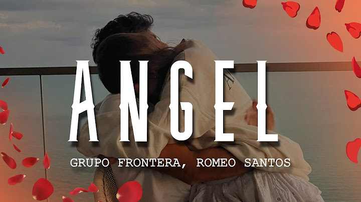 Grupo Frontera, Romeo Santos - ÁNGEL (Letra/Lyrics)
