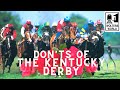 Don'ts of Derby - What NOT to do at The Kentucky Derby