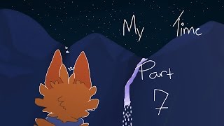 - Its Time - Part 7 - Re uploaded -
