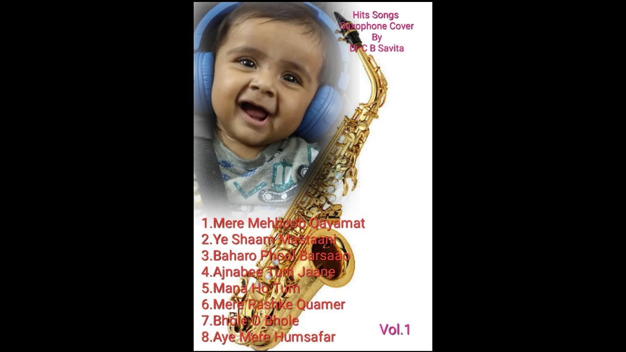 Hits Songs Saxophone Cover Dr C B Savita Vol 1