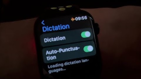 How to Set Dictation and Auto Punctuation on Apple Watch