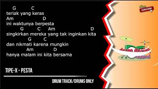 Tipe-X - Pesta (drums only) [chord gitar & lirik]