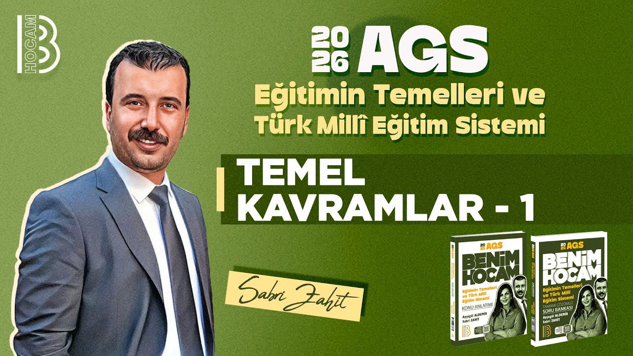 1) MEB - AGS - Eğitimin Temelleri ve Türk Milli Eğitim Sistemi -Temel Kavramlar 1 -Sabri ZAHİT -2026
