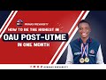 Obafemi Awolowo University (OAU) post-utme 2023: score high