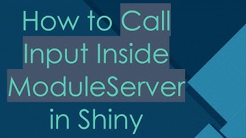How to Call Input Inside ModuleServer in Shiny