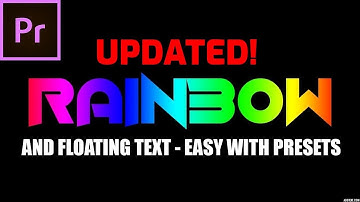 *TUTORIAL* Rainbow and Floating Text WITH PRESETS (Premiere Pro)