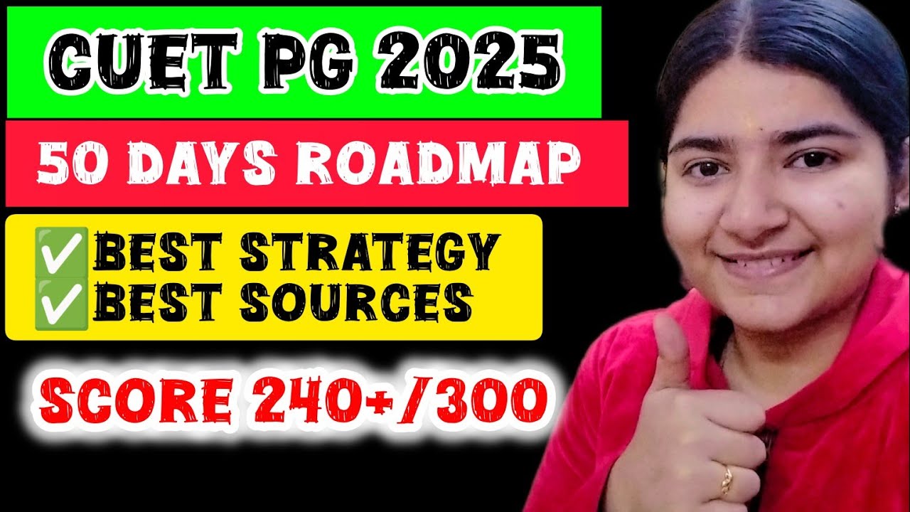 CUET PG 2025 🎯50 DAYS ROADMAP || BEST STRATEGY AND SOURCES TO FOLLOW # ...
