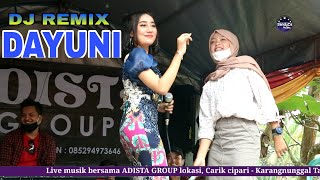 Wuuaassiikkk DJnya Muanntapp brrrooo !! DAYUNI Cover IBEW KEKEY - ADISTA GROUP