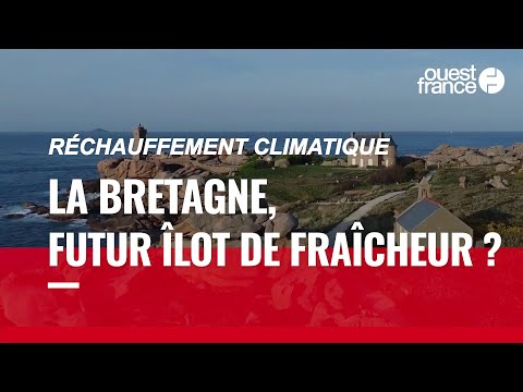 Climat : la Bretagne deviendra-t-elle un refuge contre les canicules ?