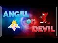 Are you an Angel or a Devil?