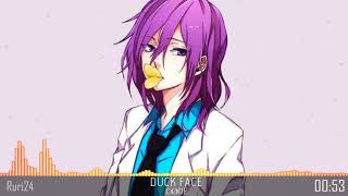 【Nightcore】- Duck Face ✔️