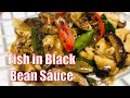 FISH IN BLACK BEAN SAUCE RECIPE l FISH WITH TAUSI