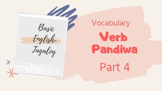 Part 4 Common Verbs/Karaniwang Pandiwa - Basic English-Tagalog Vocabulary - Educational