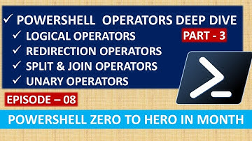 PowerShell Operators Deep Dive - Part 3 | EP 08 | PowerShell Zero to Hero in Month