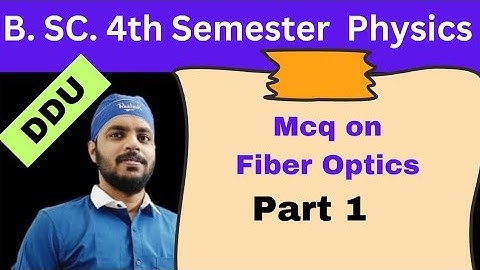BSc 4th Semester Physics Mcqs Fiber optics part 1#ddu #bsc #mcq
