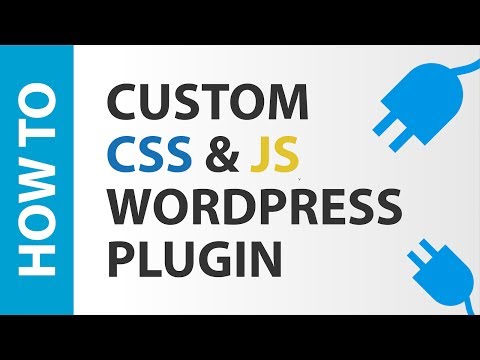 How To Make Your Own Custom CSS & JS Wordpress Plugin
