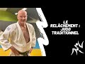 Le relchement  judo traditionnel