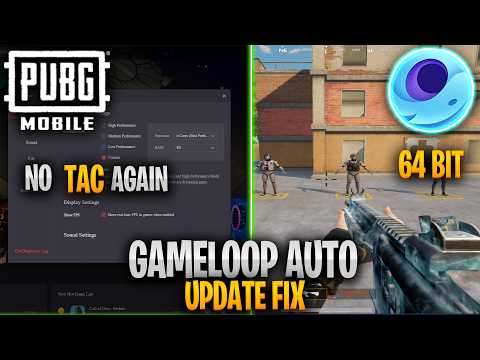 Gameloop 64Bit Auto Update Fix | Fix Gameloop Auto Updating To TAC