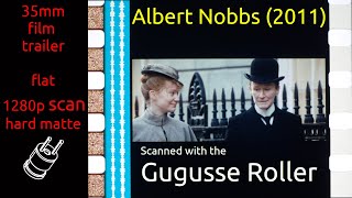 Albert Nobbs (2011) 35mm film trailer, flat hard matte, 1280p