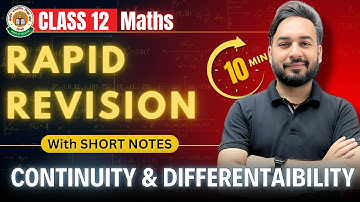 Continuity & Differentiability in 10 Mins🔥😱| Rapid Revision Class 12 Maths | Board Exams 2025