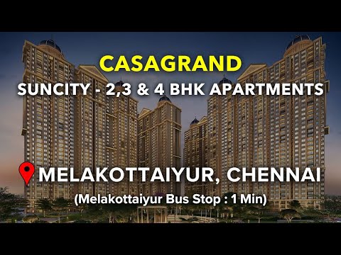 Melakottaiyur Apartments For Sale - Casagrand Suncity | Bang on Kelambakkam - Vandalur Road #flats