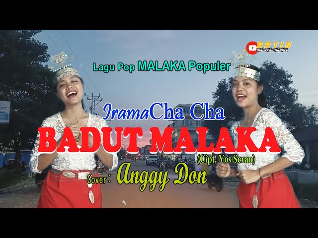 BADUT MALAKA-(Cipt.Yos Seran)-Cover-ANGGY DON-ARTIS MALAKA Channell (AMC) class=