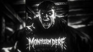Montegem Derf Slowed