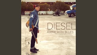 Lost And Lookin' - Diesel