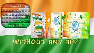 How to set Indian Flag keyboard Android phone  Independence day special keyboard with out any app screenshot 1