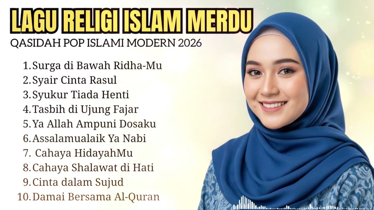 Lagu Islami 2026 Hits Terpopuler Qosidah Modern Ramadhan Bikin Hati Tenang