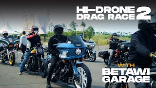 HI-DRONE DRAG RACE 2 2024 CINE FOOTAGE | Mengaspal EPS. 05