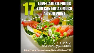 Health Tips :17 Low-Calorie Foods for Weight Loss l good health l Natural Wellness