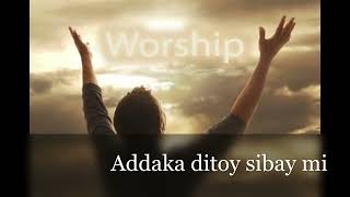 Jesus We Enthrone You Ilocano Version