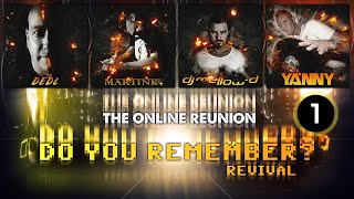Download Lagu DO YOU REMEMBER?  (1st - 3 Hours) - Revival (The Online Reunion)  - Mellow-D, Martink, Yanny MP3