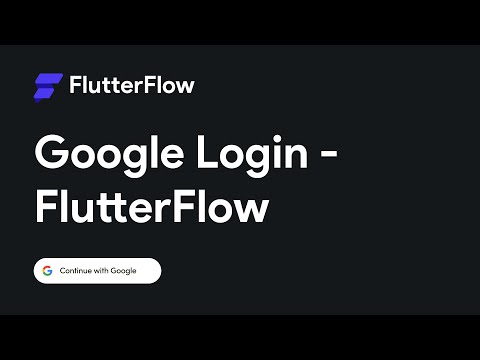 Google Login - FlutterFlow