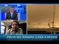 NUBE de POLVO del SAHARA no llegará a la CDMX: Servicio Meteorológico Nacional