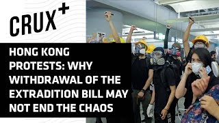 Hong kong protests| why the withdrawal of extradition bill may not end
chaos | crux+