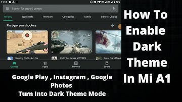 How To Enable Dark Mode In Mi A1 | Dark Google Play Store , Instagram , Google Photos Etc.