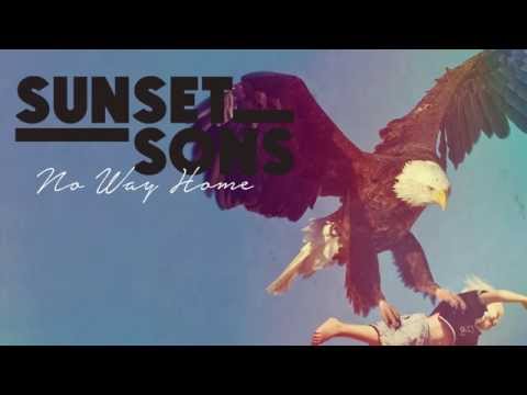 Sunset Sons - No Way Home (audio)