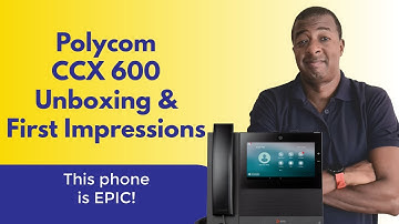Poly CCX 600 Unboxing & First Impressions