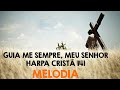 Guia me sempre meu Senhor Harpa Cristã nº141 em melodia para solos no teclado.