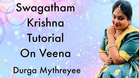 Swagatham Krishna Tutorial On Veena |Durga Mythreyee