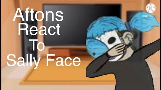 Aftons react to Sally Face || gacha club ||