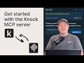 Get started with the Knock MCP server | Email, SMS, push, in-app, Slack